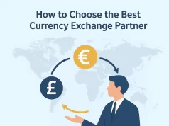 How to Choose the Best Currency Exchange Partner