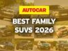 The best family SUVs – driven, rated and ranked