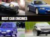 Best car engines of all time