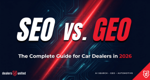 SEO vs GEO: The Complete Guide for Car Dealers in 2026